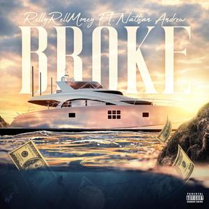 Broke (Explicit)