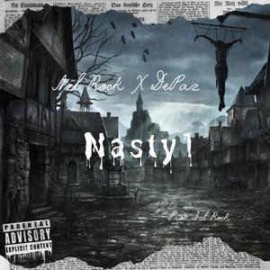 NasTy 1(feat. De Paz) (Explicit)
