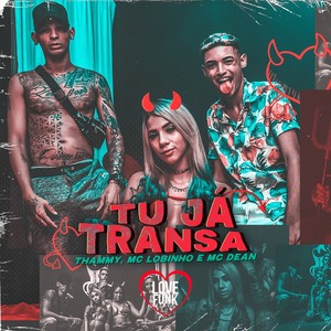 Tu já Transa (Explicit)