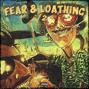 FEAR & LOATHING 2 (Explicit)