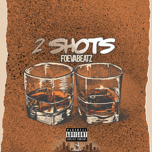 2 Shots (Explicit)