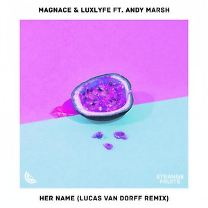 Her Name(feat. Andy Marsh) (Lucas van Dorff Remix)