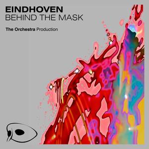 Eindhoven Behind the Mask