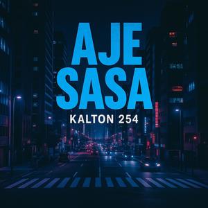 Aje sasa (feat. Manta254 & Leejah) (Explicit)