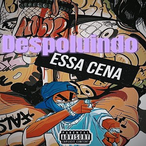 Despoluindo essa Cena (Explicit)