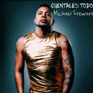 Michael Stewart - Cuéntales Todo