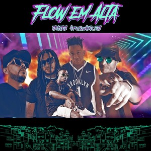 Altaa Frequência, Flow em Alta