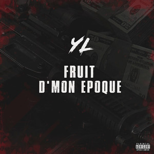 Fruit d'mon époque (Explicit)