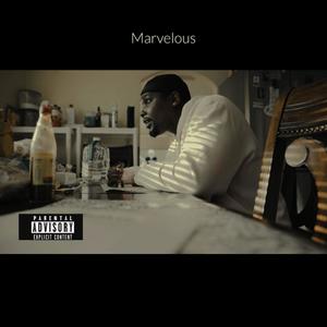 Just Marvelous (Explicit)