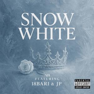 Snow White (feat. 18Bari & JP) (Explicit)