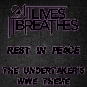 Rest in Peace (The Undertaker's WWE Theme)