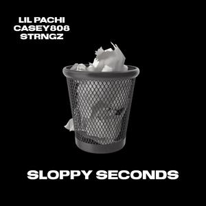 Sloppy Seconds (Explicit)