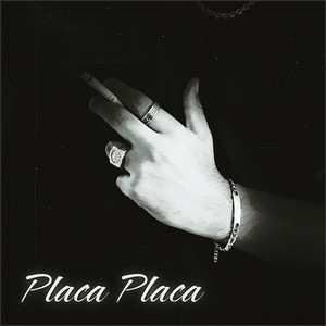 Placa Placa (Explicit)