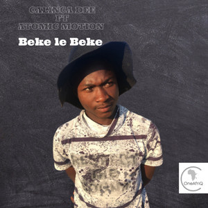 Beke le Beke(feat. Atomic Motion)