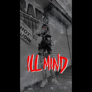 ill Mind (Explicit)