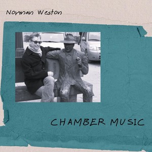 Norman Weston: Chamber Music