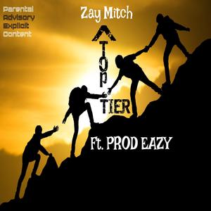 Top Tier (feat. PROD EAZY) [Explicit]