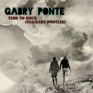 Gabry Ponte-Time To Rock TG Mars BOOTLEG. (TG 的小号 / Mars Basement remix)