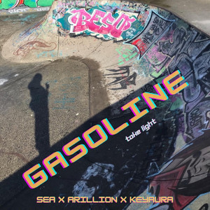 Gasoline (Toke Light) (Explicit)
