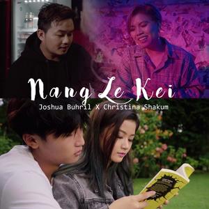 Nang Le Kei (feat. Christina Shakum)