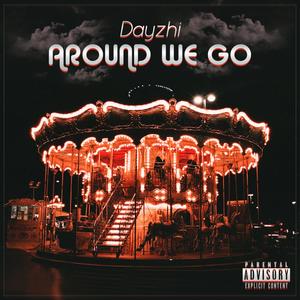 Around we go (Explicit)