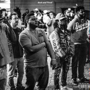 Sick and Tired (feat. Juise Leroy) (Explicit)