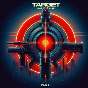 Target (feat. Chill) (Explicit)