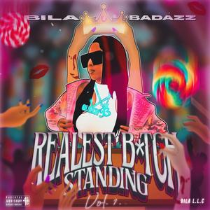 Realest Btch Standing, Vol. 1 (Explicit)