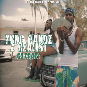 Go Crazy (feat. Z Realist) [Explicit]