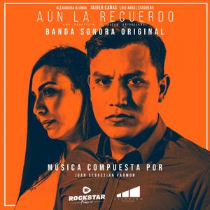 Aún la recuerdo (Original Motion Picture Soundtrack)