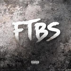 FTBS(feat. 380ndabuildn) (Explicit)