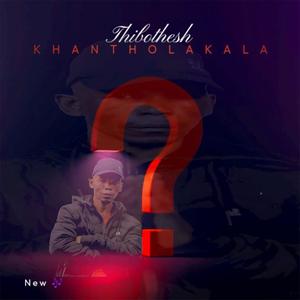 KHANTHOLAKALA