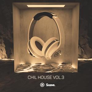 Chill House Vol. 3