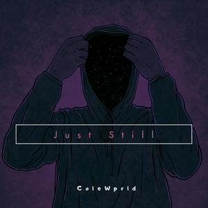 Just Still (feat. Kinq) [Explicit]