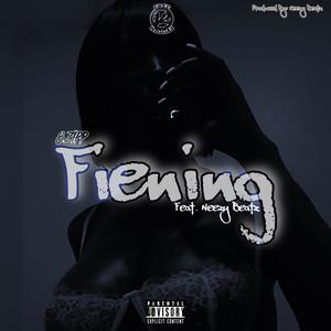 Fiening (Explicit)