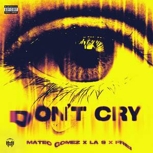 Don't Cry (Explicit)