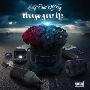 Change Your Life (Explicit)