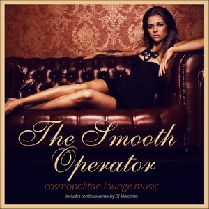 The Smooth Operator, Vol. 1 (Continuous Mix)