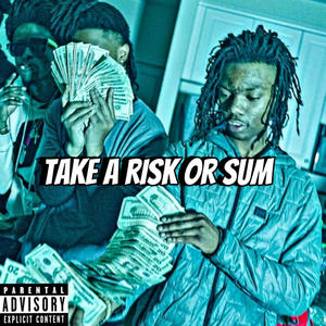 Take a risk or sum (feat. Sayless ya) [Explicit]