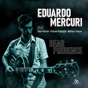 Dear Prudence (feat. Vitor Hirtsch, Parham Haghighi & Wallace Stelzer)