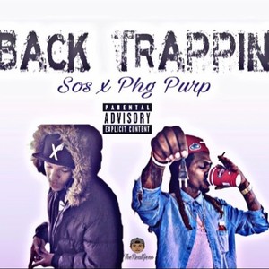 Back Trappin (feat. Phgpurp) (Explicit)
