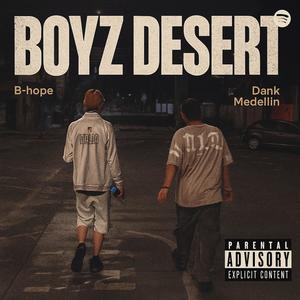 Mis Ideales (BOYZ DESERT) (feat. DaNK Medellin) (Explicit)