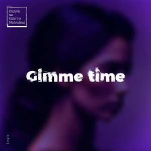 Gimme time (feat. Katerina Medvedeva)