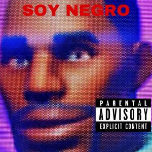 Soy negro (Explicit)