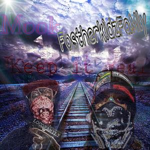 Keep It Real (Explicit)