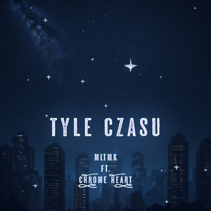 Tyle Czasu (Explicit)