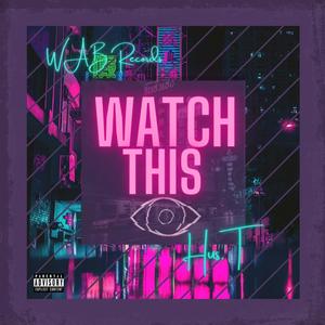 Watch This (Explicit)
