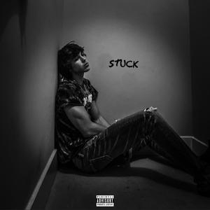 Stuck (Explicit)