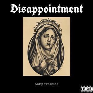 Disappointment (Explicit)