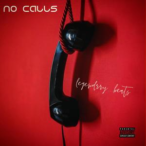 NO CALLS (Explicit)